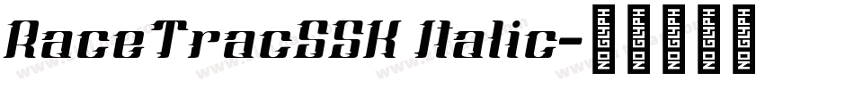 RaceTracSSK Italic字体转换